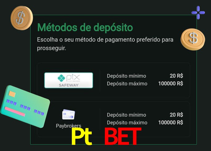 O cassino Pt Bet oferece uma grande variedade de métodos de pagamento