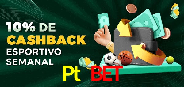 10% de bônus de cashback na Pt Bet